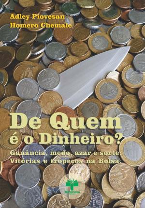 Cover of the book De Quem é o Dinheiro? by Grace MN