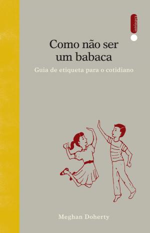 Cover of the book Como não ser um babaca by David Walliams