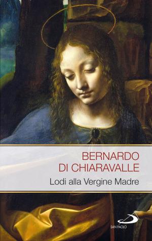 Cover of the book Lodi alla Vergine Madre by Carlo Maria Martini