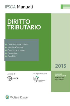 Cover of the book Manuale del Praticante Consulente del Lavoro - Diritto tributario by Prosperetti Marco, Colavolpe Alessandro