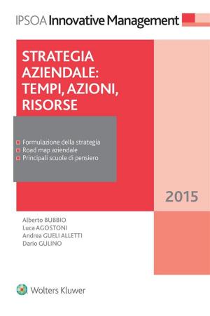 Cover of the book Strategia aziendale: tempi, azioni, risorse by a cura di Siegfried Mayr, Benedetto Santacroce