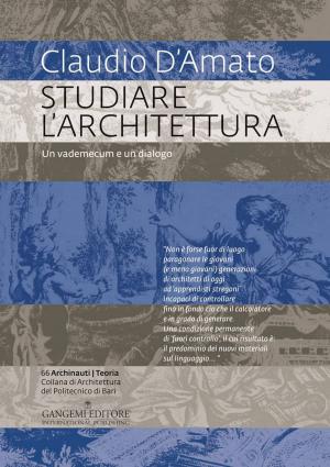 Cover of the book Studiare l’architettura by Carmen Andriani, AA. VV.