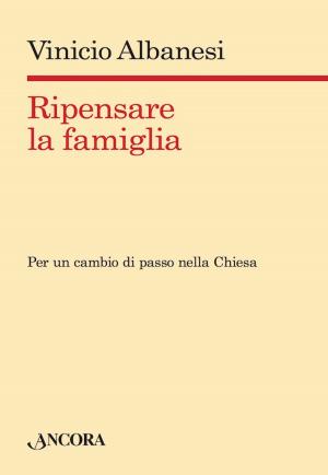 Cover of the book Ripensare la famiglia by Paolo Jachia
