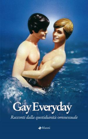Cover of the book Gay Everyday by David Riondino, Piero Manni, Anonimo