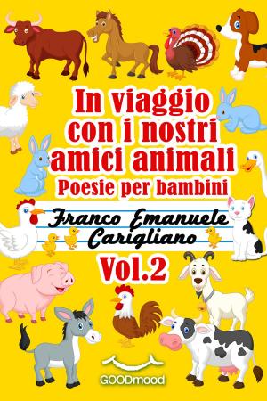 Cover of the book In viaggio con i nostri amici animali. Vol.2 by Claudia Valentini