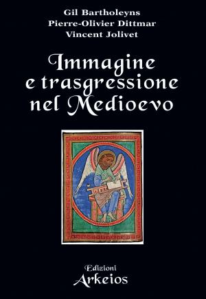 Cover of the book Immagine e trasgressione nel Medioevo by Kaiwan Mehta