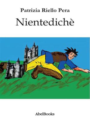 Cover of the book Nientediché by Manuela De Leonardis