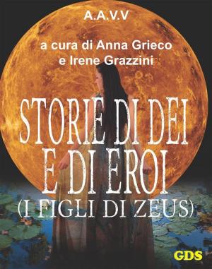 Book cover of Storie di Dèi e di Eroi - I figli di Zeus