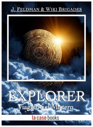Cover of the book Explorer by Jacopo Pezzan, Giacomo Brunoro