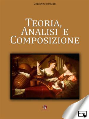 Cover of the book Teoria, Analisi e Composizione by Colecchia Renato