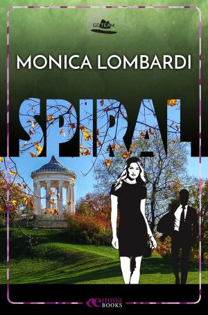 Cover of the book Spiral (GD Team #3) by Maria Masella