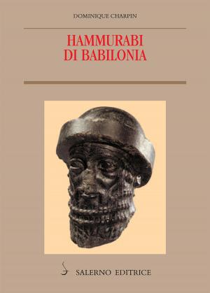 Cover of the book Hammurabi di Babilonia by Gianfranco Ravasi
