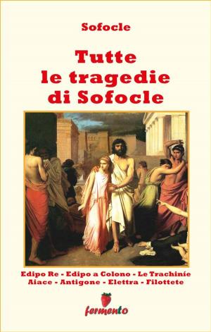 Book cover of Tutte le tragedie di Sofocle - in italiano