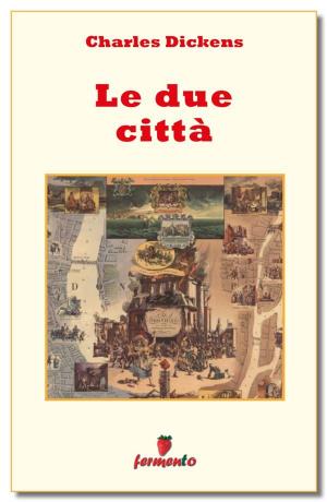 Cover of the book Le due città by Edmondo De Amicis