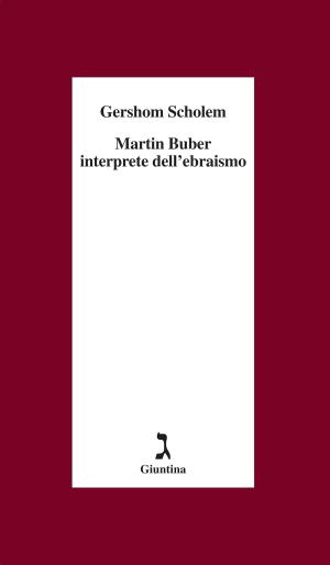 Book cover of Martin Buber interprete dell'ebraismo