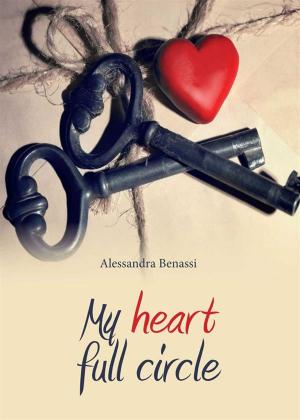 Cover of the book My heart full circle by Cristina Biolcati