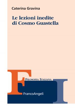Cover of the book Le lezioni inedite di Cosmo Guastella by Paolo Bonsignore, Joseph Sassoon