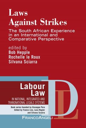 Cover of the book Laws against strikes. The South African Experience in an international and Comparative Perspective by Marianna Boero