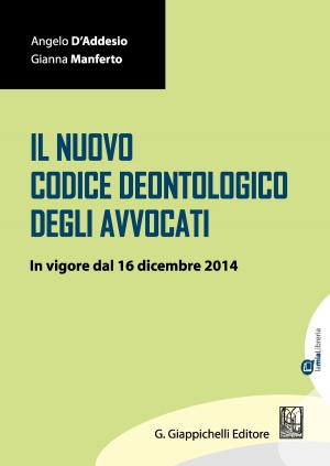 Cover of the book Il Nuovo Codice Deontologico degli avvocati by Claudia Zagaria