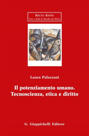 Cover of the book Il potenziamento umano. Tecnoscienza, etica e diritto by Fabio Tirio