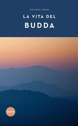 Book cover of La vita del Budda