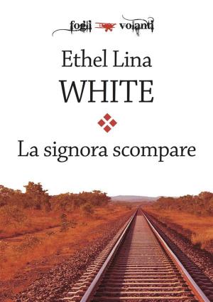 Cover of the book La signora scompare by Edgar Wallace