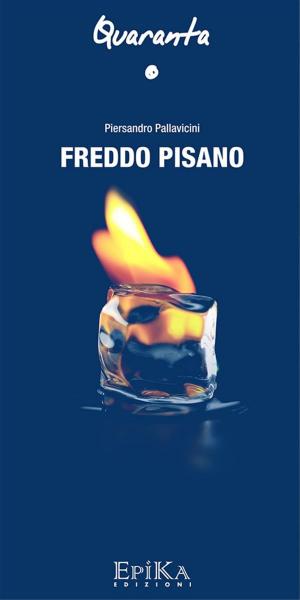 Cover of the book Freddo Pisano by LORELLA FONTANELLI