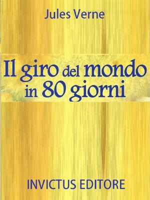 Cover of the book Il giro del mondo in 80 giorni by AA.VV