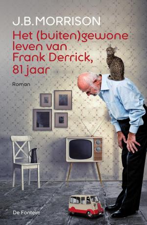 Cover of the book Het (buiten)gewone leven van Frank Derrick, 81 jaar by A. van de Beek