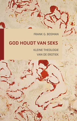 Cover of the book God houdt van seks by Conny Regard