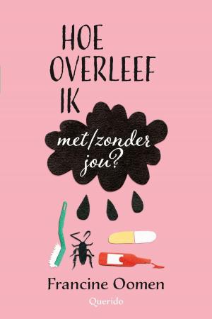 Cover of the book Hoe overleef ik met/zonder jou? by Margriet Brandsma