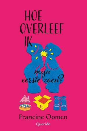 Cover of the book Hoe overleef ik mijn eerste zoen? by Pieter Waterdrinker