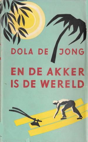 Cover of the book En de akker is de wereld by Jan van Mersbergen