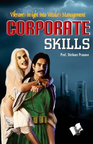 Cover of the book Corporate Skills by ARUN SAGAR ANAND