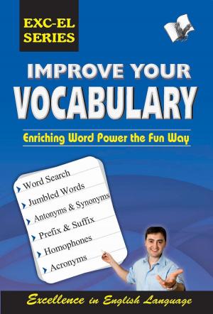 Cover of the book Improve Your Vocabulary: enriching word power the fun way by Deepanshu Saini