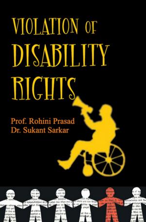 Cover of the book Violation of Disability Rights by Prof Chandan Tilak Bhunia