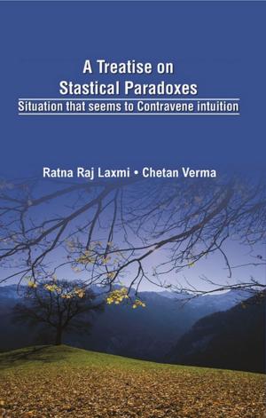 Cover of the book A Treatise on Statistical Paradoxes by Manan Dwivedi, Devaditya Chakravarty
