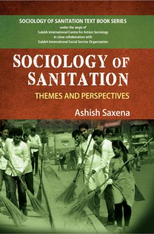 Cover of the book Sociology and Sanitation by Prof B.K. Panda, Sukanta Dr Sarkar