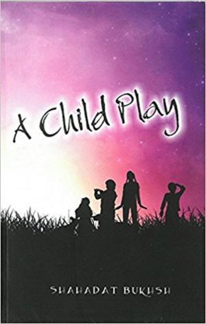 Cover of the book A Child Play by Pankaj Patidar