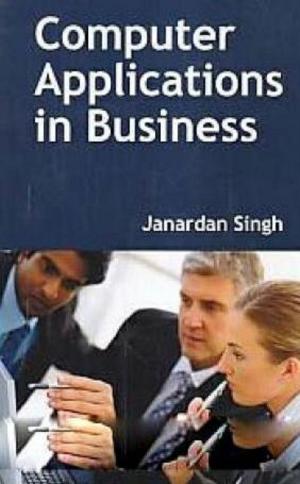 Cover of the book Computer Applications in Business by A. K. Singh