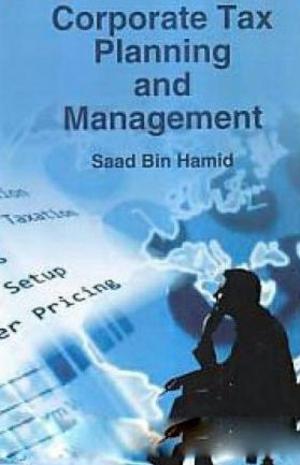 Book cover of Corporate Tax Planning And Management
