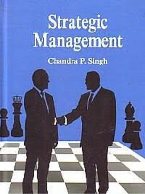 Cover of the book Strategic Management by A. K. Singh