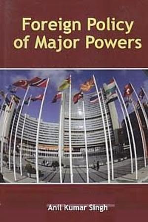 Cover of the book Foreign Policy of Major Powers by Imteyaz Ahmed
