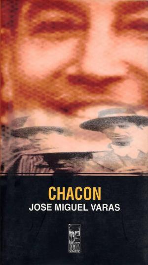 Cover of the book Chacón by José Miguel Varas