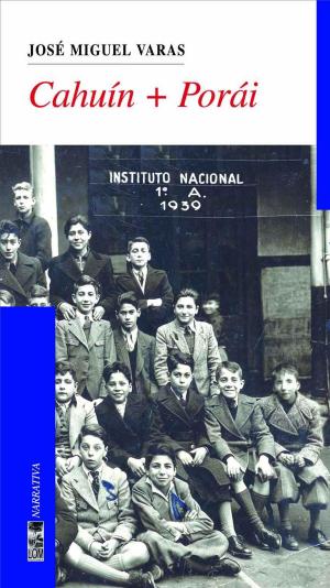 Cover of the book Cahuín + Porái by Ramón Díaz Eterovic