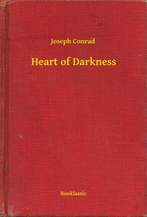 Cover of the book Heart of Darkness by James De Mille