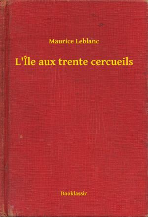 Book cover of L'Île aux trente cercueils