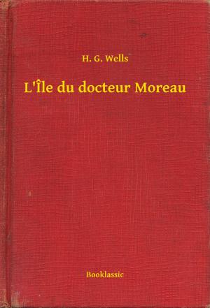 Cover of the book L'Île du docteur Moreau by H. G. Wells