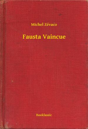 Cover of the book Fausta Vaincue by Eugène-François Vidocq