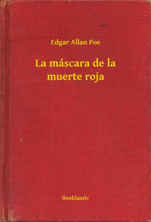 Cover of the book La máscara de la muerte roja by Joseph Smith Fletcher